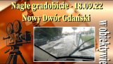Nowy Dwór Gdański付近の突然の雹嵐 – 18.02022年9月