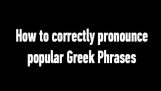 Hur man korrekt uttala populära grekiska fraser